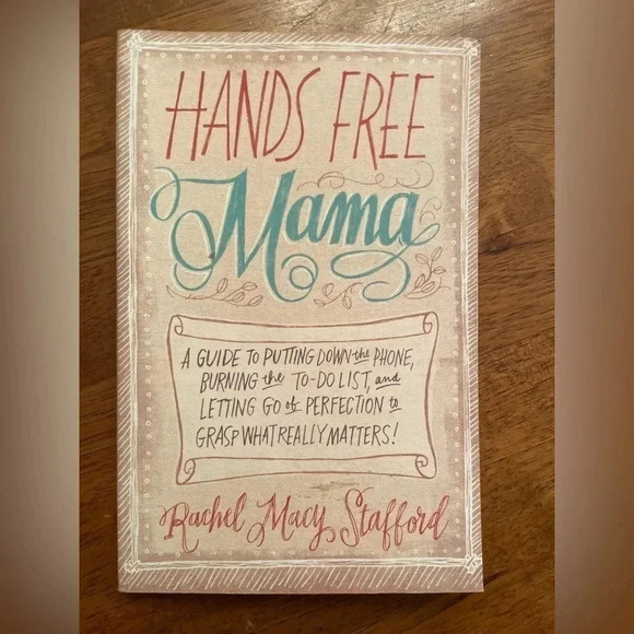 - Hands Free Mama Rachel Macy Stafford A Guide on Parenting  Motherhood Pa… - Picture 1 of 4
